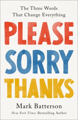 Please, sorry, thanks : the three words that change everything  cover image cdn