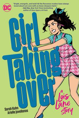 Girl taking over : a Lois Lane story  cover image cdn