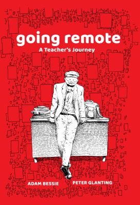 Going remote : a teacher's journey cover image