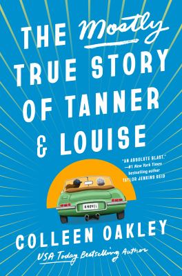 The mostly true story of Tanner & Louise cover image