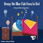 Benny the blue fish goes to bed cover image cdn