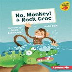 No, monkey! ; : & Rock croc cover image cdn