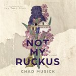 Not my ruckus cover image cdn