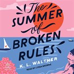 The summer of broken rules cover image cdn