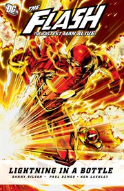 The Flash, the fastest man alive : lightning in a bottle. Issue 1-8 cover image cdn