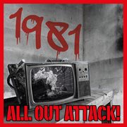 1981: all out attack! : All Out Attack! cover image cdn