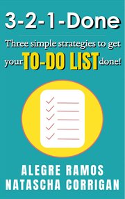 3-2-1-done: three simple strategies to get your to-do list done! : 2 cover image cdn