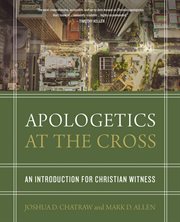 Apologetics at the cross : an introduction for christian witness cover image cdn