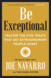 Be exceptional : Master the Five Traits That Set Extraordinary People Apart cover image cdn