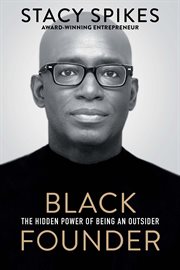 Black founder : the hidden power of being an outsider cover image cdn