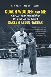 Coach Wooden and me : our 50-year friendship on and off the court cover image cdn