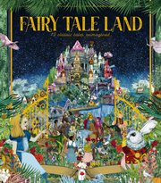 FAIRY TALE LAND : 12 classic tales reimagined cover image cdn