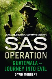 Guatemala - journey into evil : SAS operation cover image cdn