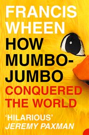 How mumbo-jumbo conquered the world cover image cdn