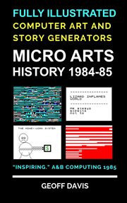 Micro arts history 1984–85 computer generated art and stories cover image cdn