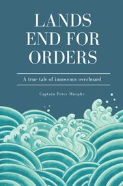 Peter murphy : Lands End for Orders cover image cdn