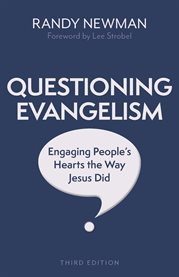 Questioning evangelism : engaging people's hearts the way Jesus did cover image cdn