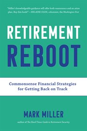 Retirement reboot : commonsense financial strategies for getting back on track cover image cdn