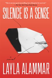 Silence is a sense : a novel cover image cdn
