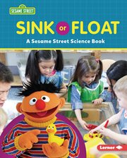 Sink or float : a Sesame Street Science Book cover image cdn