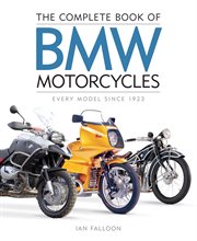 The Complete Book of BMW Motorcycles : Every Model Since 1923 cover image cdn