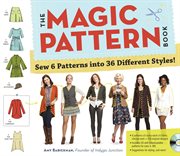 The magic pattern book : sew 6 patterns into 36 different styles! cover image cdn