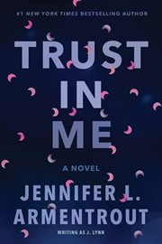Trust in me : a novel cover image cdn