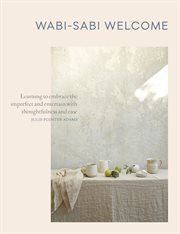 Wabi-Sabi Welcome : Learning to Embrace the Imperfect and Entertain with Thoughtfulness and Ease cover image cdn