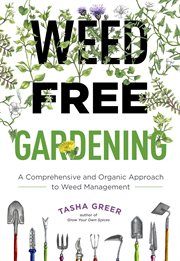 Weed free gardening : a comprehensive and organic approach to weed management cover image cdn