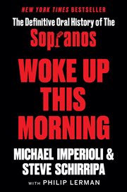 Woke up this morning : the definitive oral history of The Sopranos cover image cdn
