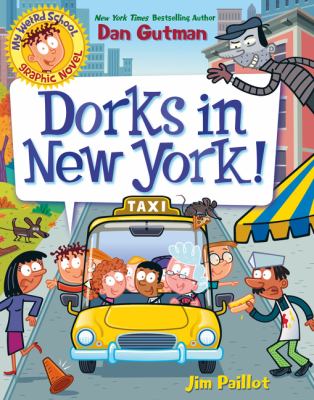 My weird school graphic novel. 3, Dorks in New York! cover image