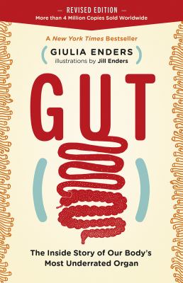 Gut : the inside story of our body's most underrated organ cover image