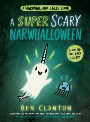 A Narwhal and Jelly book. 8, Super scary Narwhalloween cover image