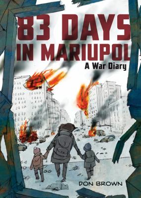 83 days in Mariupol : a war diary cover image