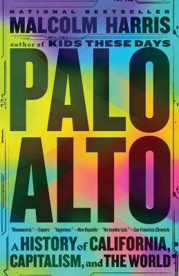 Palo Alto A History of California, Capitalism, and the World cover image