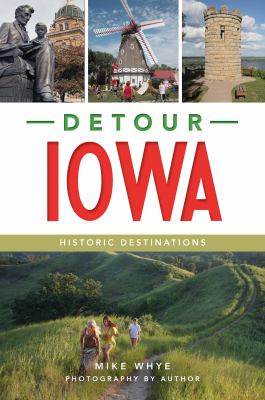 Detour Iowa : historic destinations cover image