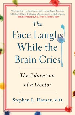 The face laughs while the brain cries : the education of a doctor  cover image cdn