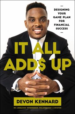 It all adds up : designing your game plan for financial success cover image