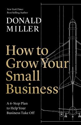 How to grow your small business : a 6-step plan to help your business take off cover image