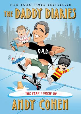 The daddy diaries : the year I grew up cover image