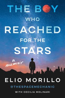 The boy who reached for the stars : a memoir cover image