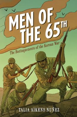 Men of the 65th : the Borinqueneers of the Korean War  cover image cdn