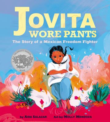 Jovita wore pants : the story of a Mexican freedom fighter cover image