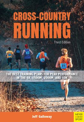 Cross-country running : the best training plans for peak performance in the 5K, 1500M, 2000M, and 10K cover image