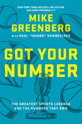 Got your number : the greatest sports legends and the numbers they own  cover image cdn