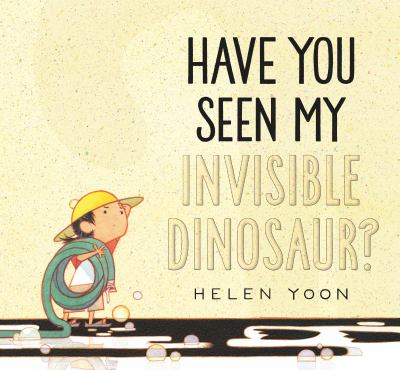 Have you seen my invisible dinosaur? cover image