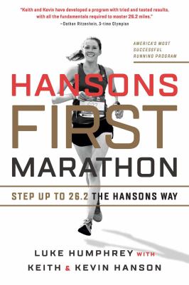 Hansons first marathon : step up to 26.2 the Hansons way cover image