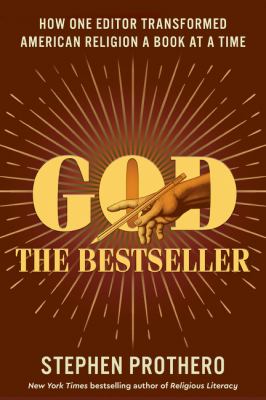 God the bestseller : how one editor transformed American religion a book at a time cover image