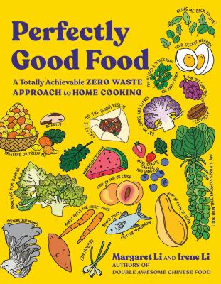 Perfectly good food : a totally achievable zero waste approach to home cooking  cover image cdn