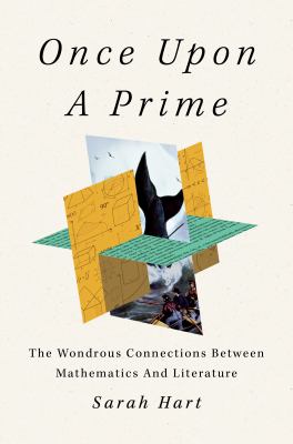 Once upon a prime : the wondrous connections between mathematics and literature cover image